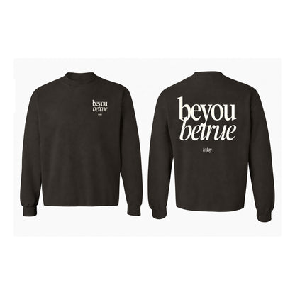 Raw BYBT Today Crewneck